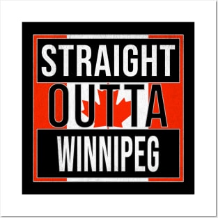 Straight Outta Winnipeg Design - Gift for Manitoba With Winnipeg Roots Posters and Art